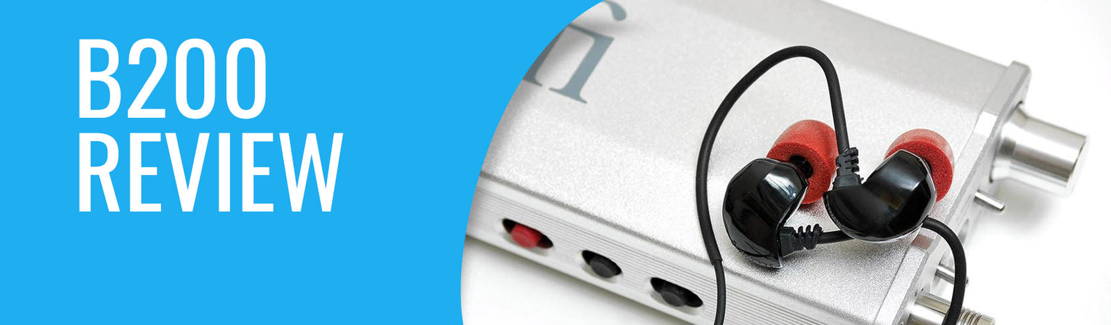 Brainwavz B200 Review - "... the B200 is quite special"