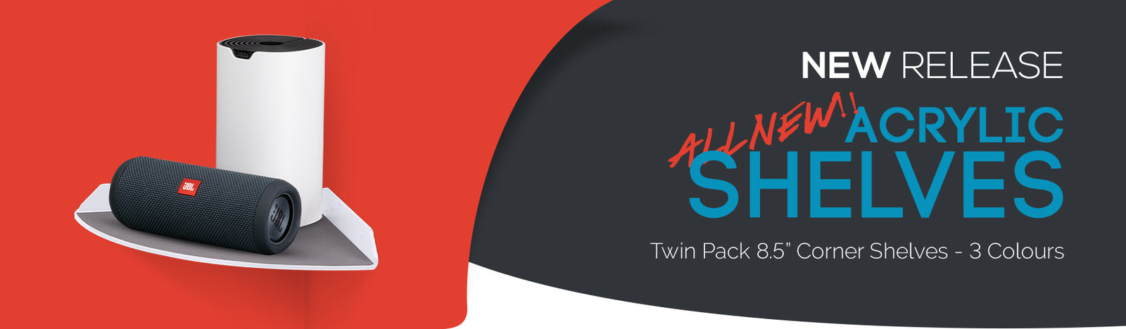 All New Space Saving Acrylic Corner Shelves - 3 Colours