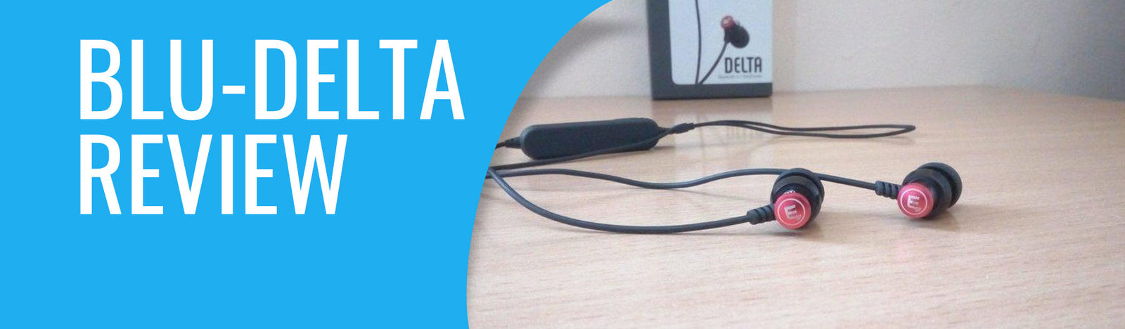 Brainwavz Blu-Delta Review