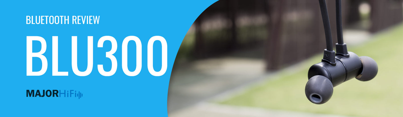 BLU-300 | Major HiFi Review