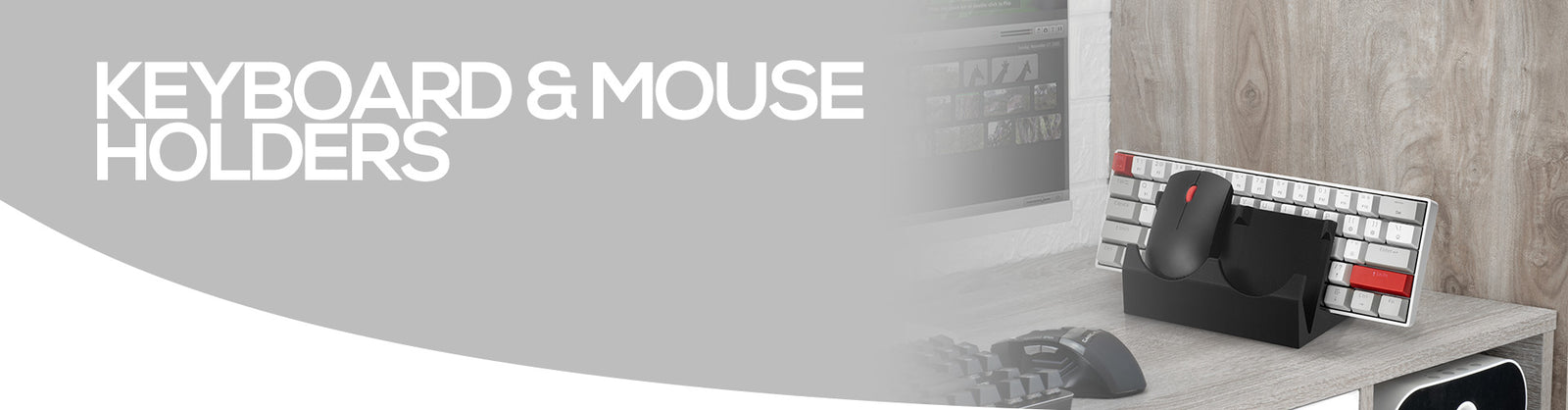 Keyboard & Mouse Holders