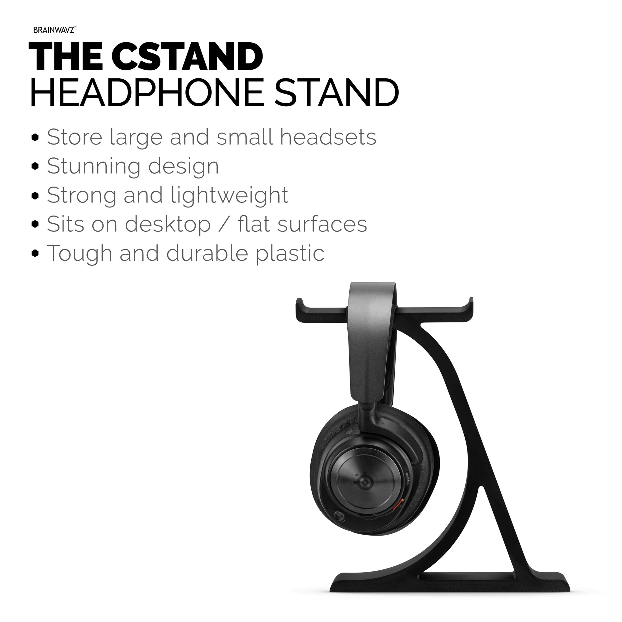 The CSTAND - Headphone Stand for Desks - Universal Design for All Gaming &amp; Audio Headsets